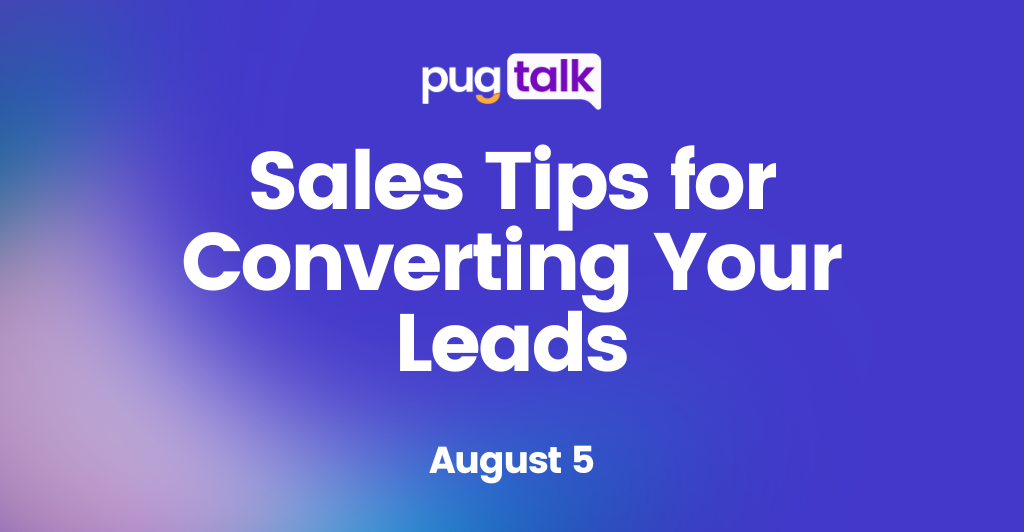 Sales Tips for Converting Your Leads